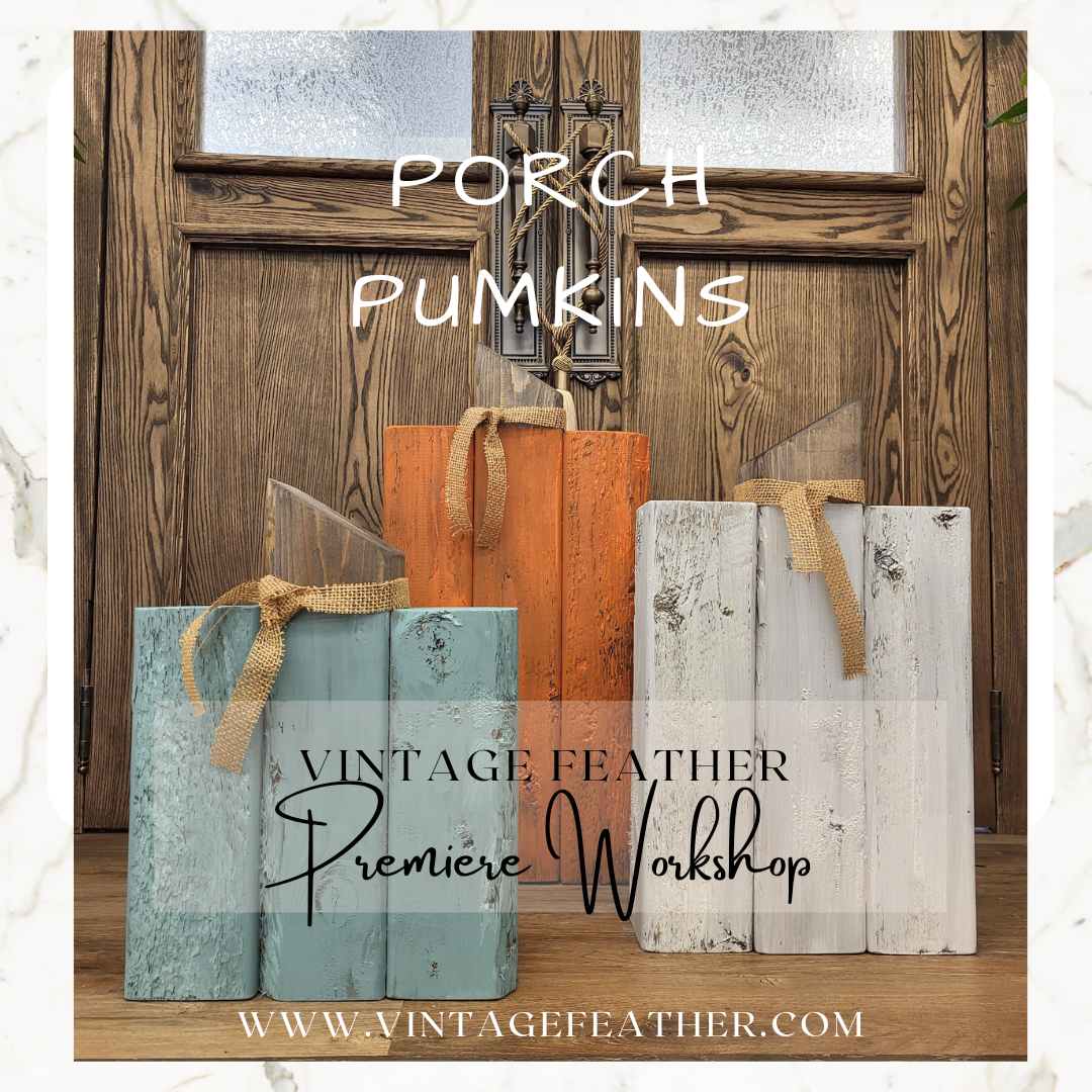 Porch Pumpkins~ October 16th - 630pm - 830pm