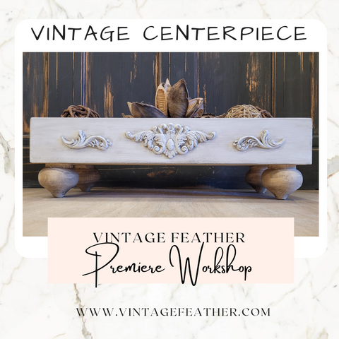 Vintage Centerpiece - March 21st- 630pm to 830pm