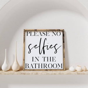 Please No Selfies Wood Sign